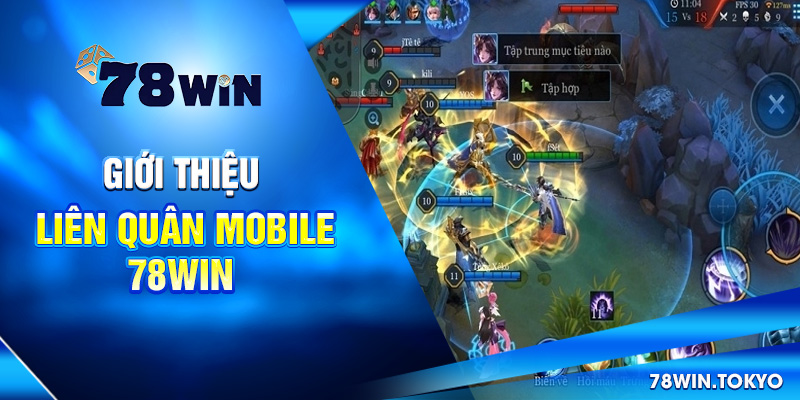 Giới thiệu Liên Quân Mobile 78WIN