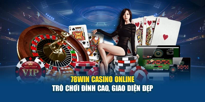78Win Casino Online - Trò Chơi Đỉnh Cao, Giao Diện Đẹp 4 78Win Casino Online - Trò Chơi Đỉnh Cao, Giao Diện Đẹp