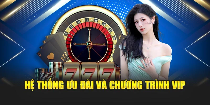 Nhà Cái Uy Tín Có Live Casino Được Đánh Giá Cao Hiện Nay 7 Hệ thống ưu đãi và chương trình VIP